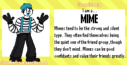 I am a Mime! Click here to take the clown quiz!
